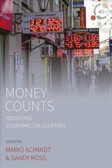 Money Counts: Revisiting Economic Calculation hind ja info | Ühiskonnateemalised raamatud | kaup24.ee