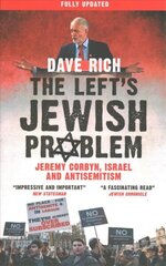 Left's Jewish Problem - Updated Edition: Jeremy Corbyn, Israel and Anti-Semitism цена и информация | Книги по социальным наукам | kaup24.ee