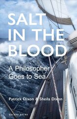 Salt in the Blood: Two philosophers go to sea цена и информация | Путеводители, путешествия | kaup24.ee