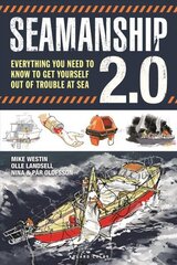 Seamanship 2.0: Everything you need to know to get yourself out of trouble at sea hind ja info | Tervislik eluviis ja toitumine | kaup24.ee
