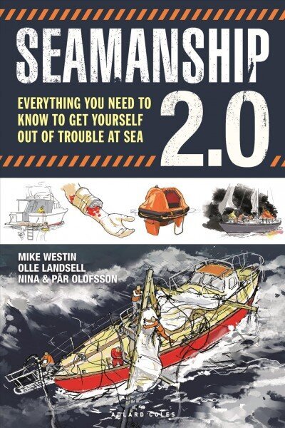 Seamanship 2.0: Everything you need to know to get yourself out of trouble at sea цена и информация | Tervislik eluviis ja toitumine | kaup24.ee