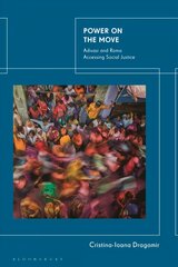 Power on the Move: Adivasi and Roma Accessing Social Justice цена и информация | Книги по социальным наукам | kaup24.ee