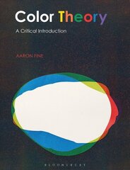 Color Theory: A Critical Introduction hind ja info | Kunstiraamatud | kaup24.ee