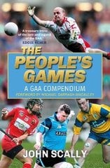 People's Games: A GAA Compendium hind ja info | Tervislik eluviis ja toitumine | kaup24.ee