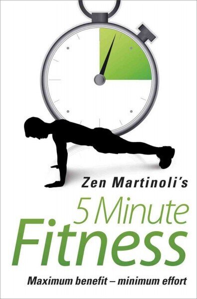 5 Minute Fitness Maximum Benefit - Minimum Effort цена и информация | Eneseabiraamatud | kaup24.ee