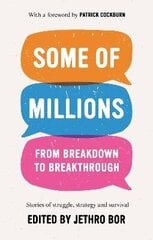 Some of Millions: From Breakdown to Breakthrough hind ja info | Eneseabiraamatud | kaup24.ee