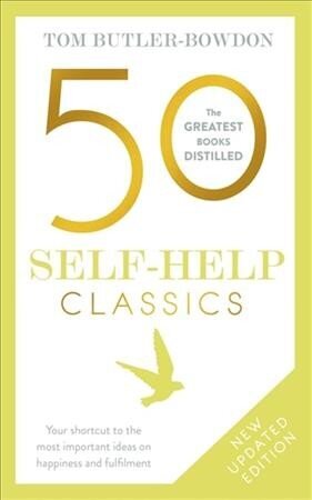 50 Self-Help Classics: Your shortcut to the most important ideas on happiness and fulfilment цена и информация | Eneseabiraamatud | kaup24.ee