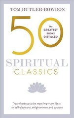 50 Spiritual Classics: Your shortcut to the most important ideas on self-discovery, enlightenment, and purpose цена и информация | Самоучители | kaup24.ee