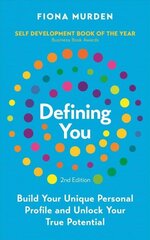 Defining You: Build Your Unique Personal Profile and Unlock Your True Potential *SELF DEVELOPMENT BOOK OF THE YEAR* hind ja info | Ühiskonnateemalised raamatud | kaup24.ee