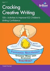 Cracking Creative Writing in KS2: 100plus Activities to Improve Key Stage 2 Children's Writing Confidence hind ja info | Ühiskonnateemalised raamatud | kaup24.ee