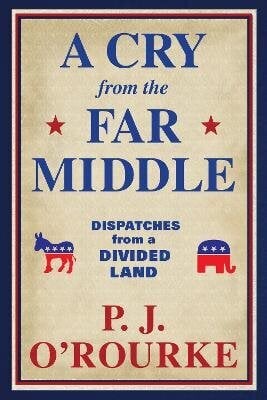 Cry From the Far Middle: Dispatches from a Divided Land Main цена и информация | Ühiskonnateemalised raamatud | kaup24.ee