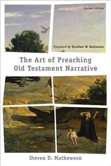 Art of Preaching Old Testament Narrative 2nd Edition hind ja info | Usukirjandus, religioossed raamatud | kaup24.ee