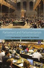 Parliament and Parliamentarism: A Comparative History of a European Concept цена и информация | Книги по социальным наукам | kaup24.ee