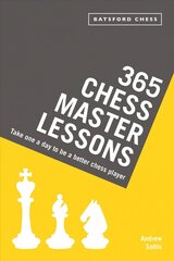 365 Chess Master Lessons: Take One a Day to Be a Better Chess Player цена и информация | Книги о питании и здоровом образе жизни | kaup24.ee