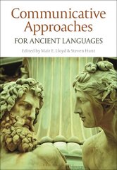 Communicative Approaches for Ancient Languages hind ja info | Võõrkeele õppematerjalid | kaup24.ee