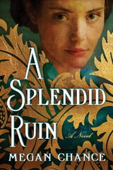 Splendid Ruin: A Novel hind ja info | Fantaasia, müstika | kaup24.ee