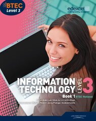 BTEC Level 3 National IT Student Book 1 3rd edition, Student book 1 цена и информация | Книги по экономике | kaup24.ee