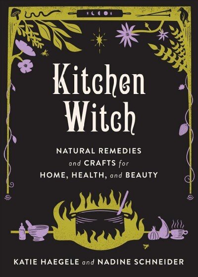 Kitchen Witch: Natural Remedies and Crafts for Home, Health, and Beauty Annotated edition цена и информация | Eneseabiraamatud | kaup24.ee
