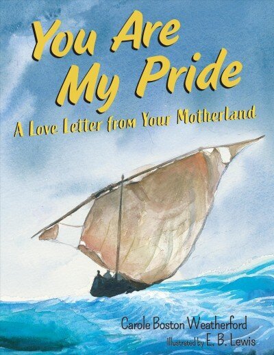 You Are My Pride: A Love Letter from Your Motherland цена и информация | Väikelaste raamatud | kaup24.ee