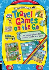 Travel Games on the Go: An Activity Book for Planes, Trains and Cars hind ja info | Noortekirjandus | kaup24.ee