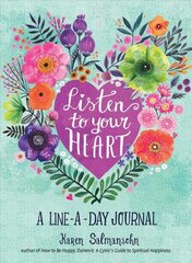 Listen to Your Heart: A Line-a-Day Journal with Prompts: A Line-a-Day Journal цена и информация | Самоучители | kaup24.ee