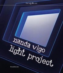 Nanda Vigo: Light Project hind ja info | Kunstiraamatud | kaup24.ee