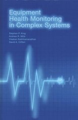 Equipment Health Monitoring in Complex Systems hind ja info | Ühiskonnateemalised raamatud | kaup24.ee