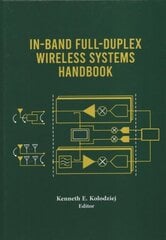 In-Band Full-Duplex Wireless Systems Handbook Unabridged edition hind ja info | Ühiskonnateemalised raamatud | kaup24.ee