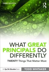 What Great Principals Do Differently: Twenty Things That Matter Most 3rd edition цена и информация | Книги по социальным наукам | kaup24.ee