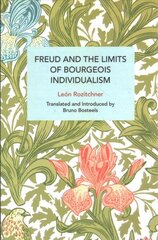 Freud and the Limits of Bourgeois Individualism hind ja info | Ühiskonnateemalised raamatud | kaup24.ee