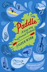 Paddle: A long way around Ireland Main цена и информация | Путеводители, путешествия | kaup24.ee
