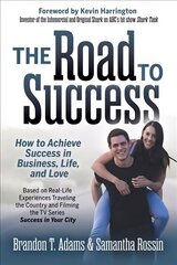 Road to Success: How to Achieve Success in Business, Life, and Love цена и информация | Самоучители | kaup24.ee