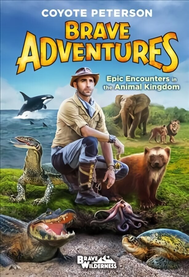 Epic Encounters in the Animal Kingdom (Brave Adventures Vol. 2) цена и информация | Noortekirjandus | kaup24.ee