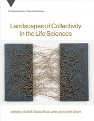 Landscapes of Collectivity in the Life Sciences hind ja info | Ühiskonnateemalised raamatud | kaup24.ee