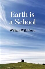 Earth is a School hind ja info | Usukirjandus, religioossed raamatud | kaup24.ee