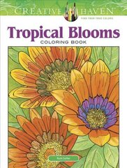 Creative Haven Tropical Blooms Coloring Book цена и информация | Книги о питании и здоровом образе жизни | kaup24.ee