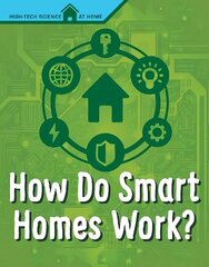 How Do Smart Homes Work? цена и информация | Книги для подростков и молодежи | kaup24.ee