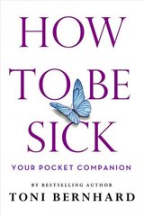 How to Be Sick: Your Pocket Companion hind ja info | Eneseabiraamatud | kaup24.ee