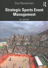 Strategic Sports Event Management 4th edition hind ja info | Majandusalased raamatud | kaup24.ee