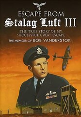 Escape from Stalag Luft III: The True Story of My Successful Great Escape цена и информация | Книги по социальным наукам | kaup24.ee