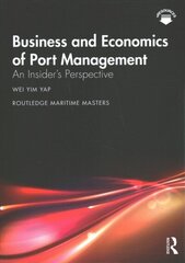 Business and Economics of Port Management: An Insider's Perspective цена и информация | Книги по экономике | kaup24.ee