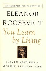 You Learn by Living: Eleven Keys for a More Fulfilling Life 50th Anniversary ed. цена и информация | Самоучители | kaup24.ee