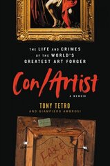 Con/Artist: The Life and Crimes of the World's Greatest Art Forger цена и информация | Биографии, автобиогафии, мемуары | kaup24.ee