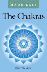 Chakras Made Easy hind ja info | Eneseabiraamatud | kaup24.ee