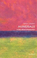 Minerals: A Very Short Introduction цена и информация | Книги по экономике | kaup24.ee