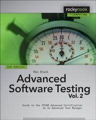 Advanced Software Testing V 2. 2e: Guide to the Istqb Advanced Certification as an Advanced Test Manager 2nd Revised edition, Volume 2 hind ja info | Majandusalased raamatud | kaup24.ee