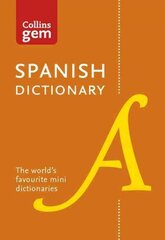 Spanish Gem Dictionary: The World's Favourite Mini Dictionaries Tenth edition, Collins Spanish Dictionary: 40,000 Words and Phrases in a Mini Format hind ja info | Võõrkeele õppematerjalid | kaup24.ee