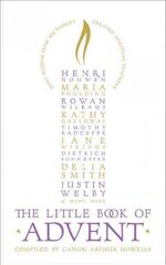 Little Book of Advent: Daily Wisdom from the World's Greatest Spiritual Teachers hind ja info | Usukirjandus, religioossed raamatud | kaup24.ee