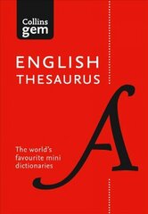 English Gem Thesaurus: The World's Favourite Mini Thesaurus 8th Revised edition, Collins English Thesaurus Gem Edition: 128,000 Synonyms and Antonyms in a Mini Format hind ja info | Võõrkeele õppematerjalid | kaup24.ee