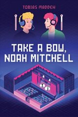 Take a Bow, Noah Mitchell цена и информация | Книги для подростков и молодежи | kaup24.ee